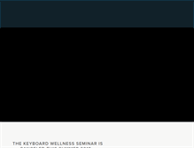 Tablet Screenshot of keyboardwellnessseminar.com